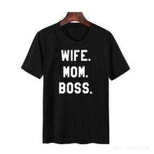 Load image into Gallery viewer, Wife Mom Boss  Tshirt