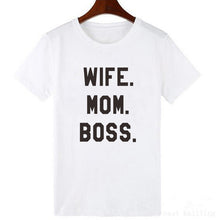 Load image into Gallery viewer, Wife Mom Boss  Tshirt