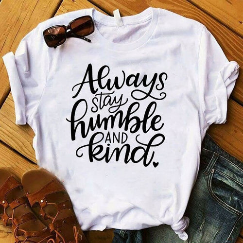 Always Stay Humble T-shirt